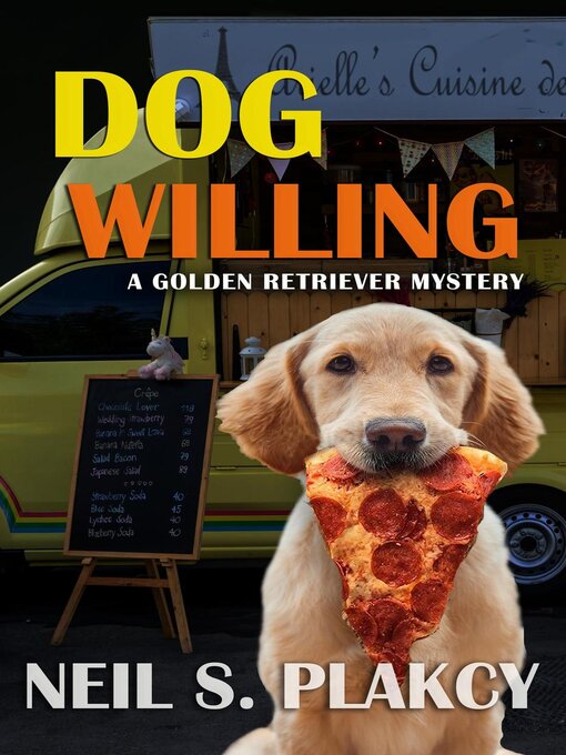 Title details for Dog Willing by Neil S. Plakcy - Available